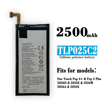 TLP025C2 da Bateria De Alcatel One Touch POP 4 + 4+ 5056D 5056M 5056X 5056A 5056W 5056E TLP025C1 2500mAh Baterias Internas