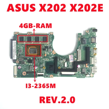 X202E REV.2.0 placa-mãe Para Asus X202E X201E S200E X201EP Laptop placa-Mãe Com SR0U3 I3-2365M CPU 4GB-RAM 100% Testado a Funcionar